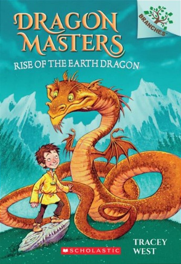 Rise Of The Earth Dragon: A Branches Book (Dragon Masters #1): Volume 1-..