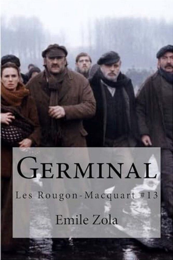 Germinal: Les Rougon-Macquart #13-..