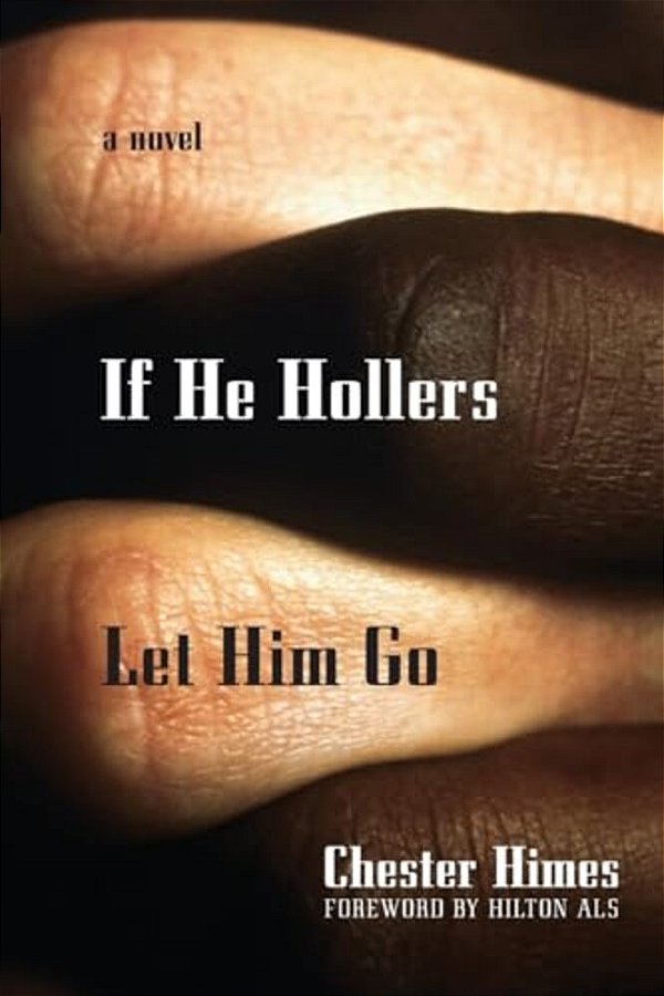 If He Hollers Let Him Go-..