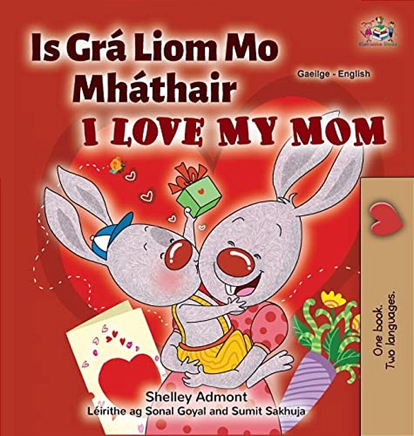 I Love My Mom (Irish English Bilingual Children's Book)-..