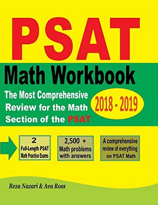 Psat Math Workbook 2018 - 2019: The Most Comprehensive Review For The Math Section Of The Psat Test-..