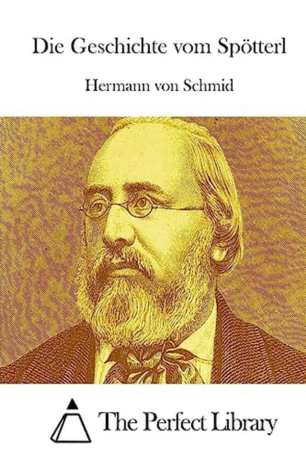 Die Geschichte Vom Spötterl-..