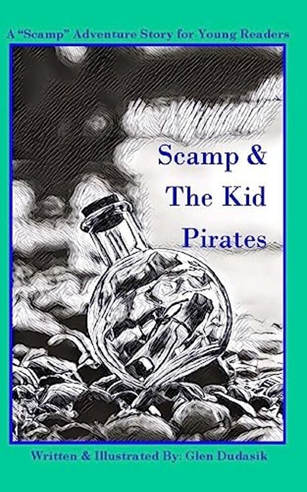 Scamp & The Kid Pirates: A Scamp Adventure Story For Young Readers-..