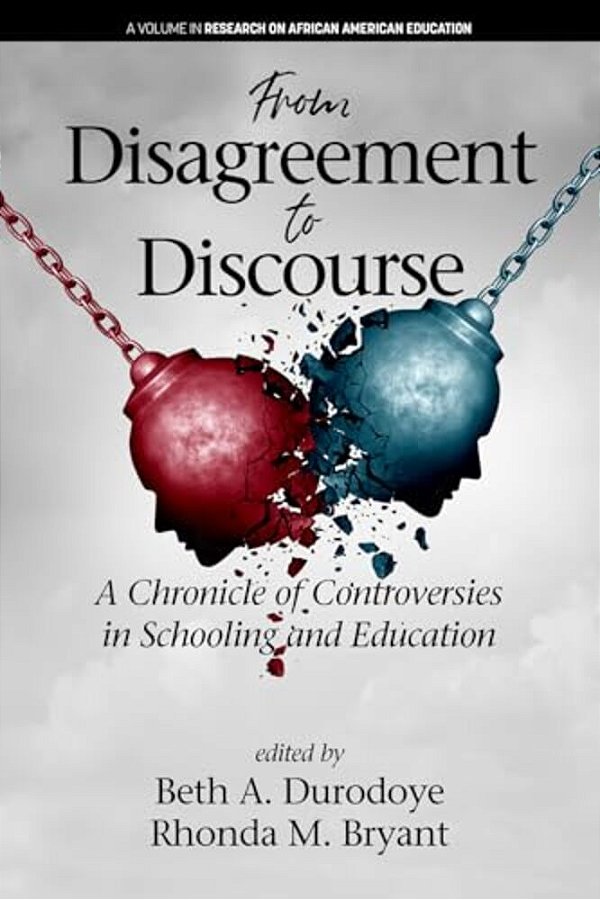 From Disagreement To Discourse: A Chronicle Of Controversies In Schooling And Education-..