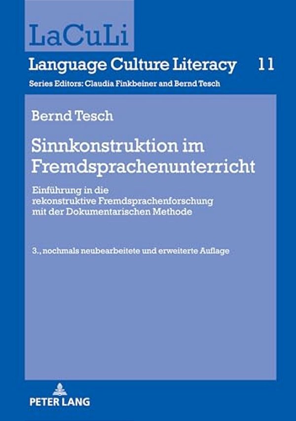 Sinnkonstruktion Im Fremdsprachenunterricht: Einfuehrung In Die Rekonstruktive Fremdsprachenforschung Mit Der Dokumentarischen Methode. 3., Nochmals N-..