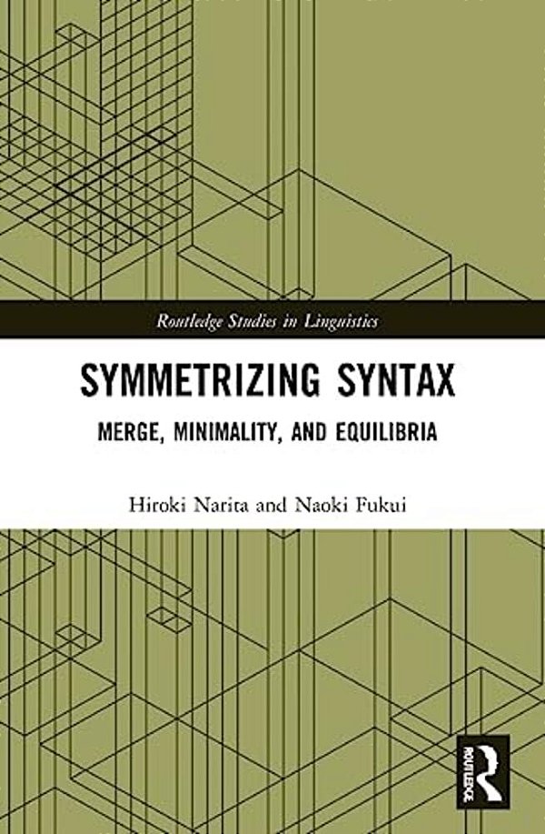 Symmetrizing Syntax: Merge, Minimality, And Equilibria-..