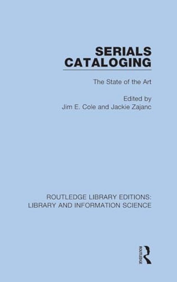Serials Cataloging: The State Of The Art-..