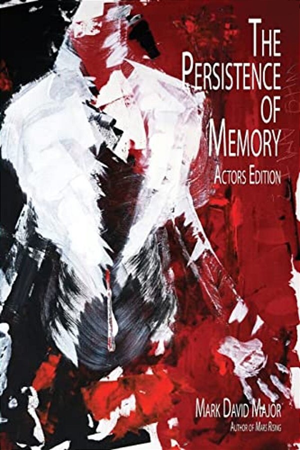 The Persistence Of Memory: Actors Edition-..