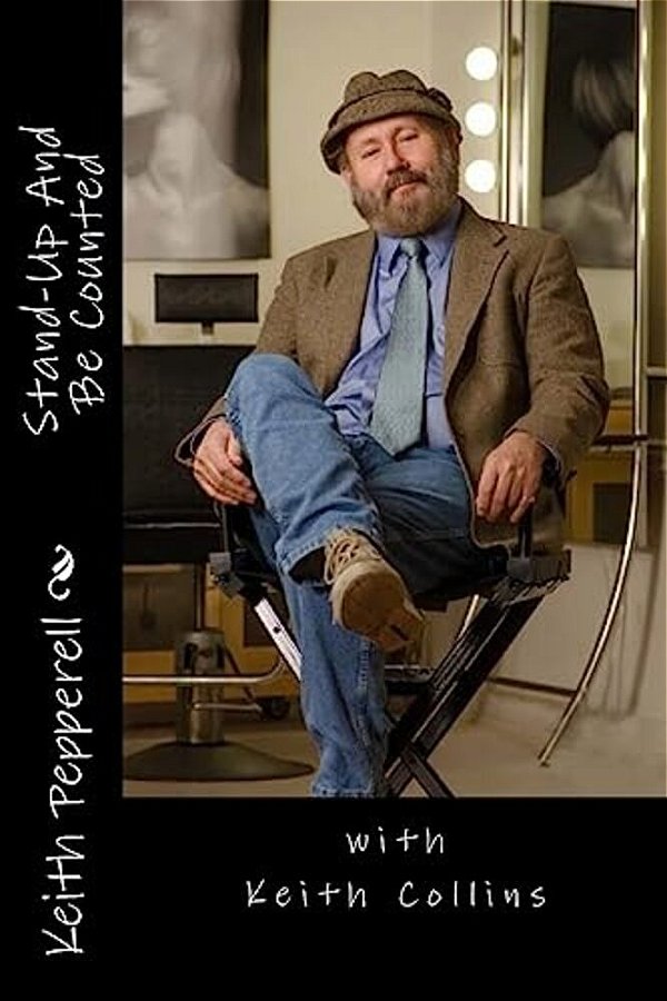 Stand-Up And Be Counted: With Keith Collins-..