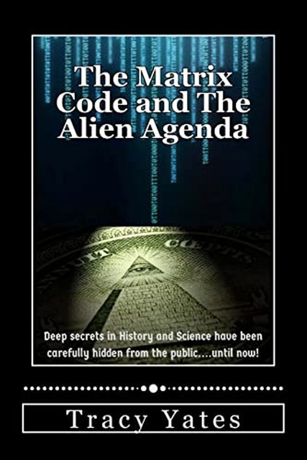The Matrix Code And The Alien Agenda-..