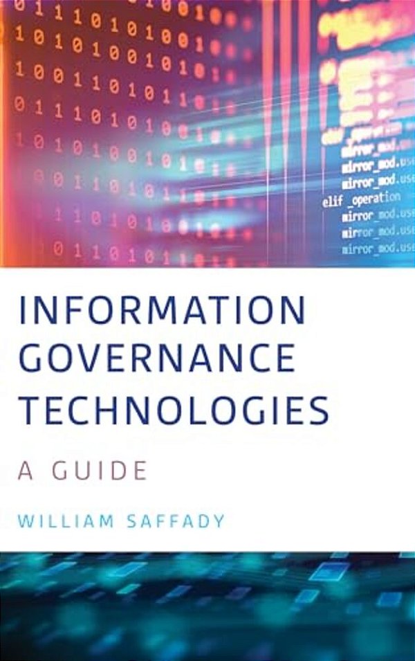 Information Governance Technologies: A Guide-..
