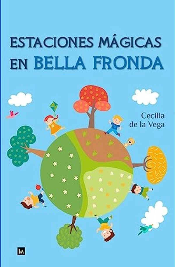 Estaciones Mágicas En Bella Fronda-..