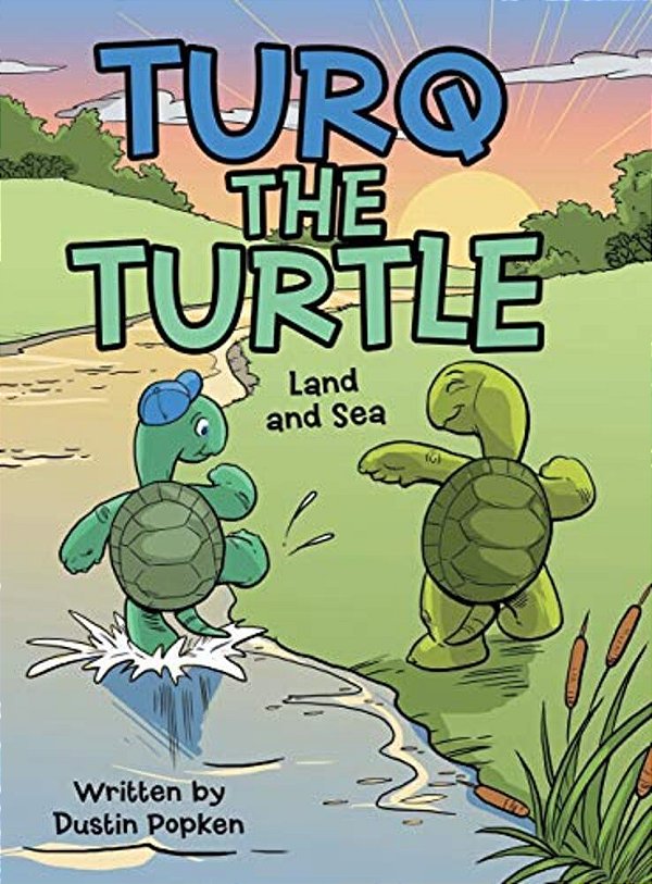 Turq The Turtle: Land And Sea-..
