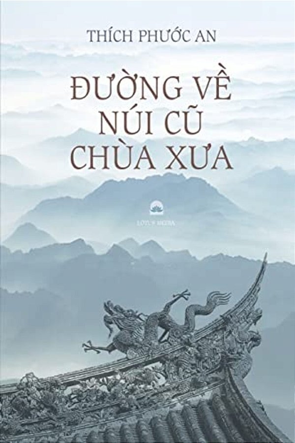 Duong Ve Nui Cu Chua Xua: Tieu Luan Van Hoc Phat Giao-..