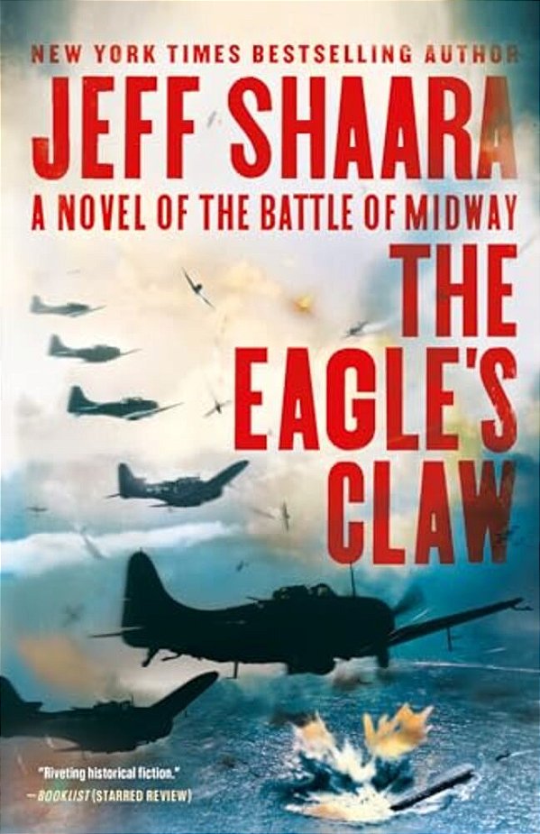 The Eagle's Claw: A Novel Of The Battle Of Midway-..