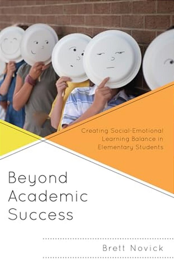 Beyond Academic Success: Creating Social-Emotional Learning Balance In Elementary Students-..
