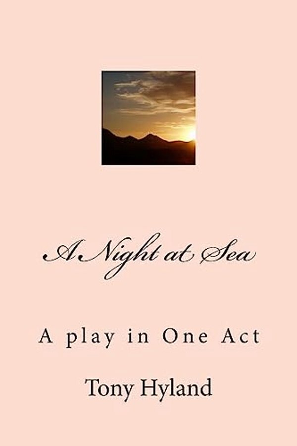 A Night At Sea: A Play In One Act-..