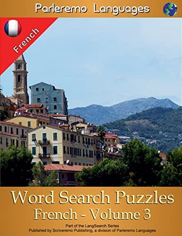Parleremo Languages Word Search Puzzles French - Volume 3-..