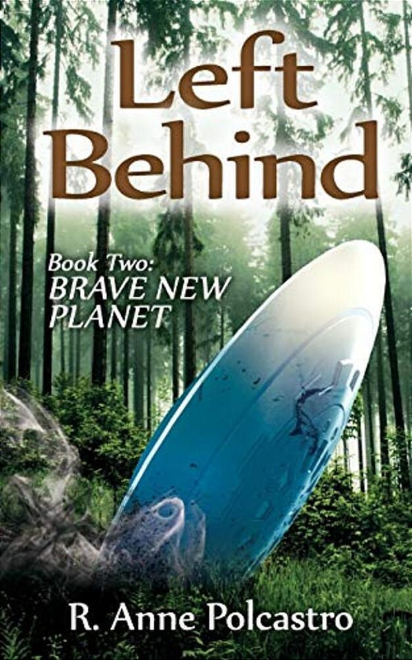 Left Behind Book Two: Brave New Planet-..