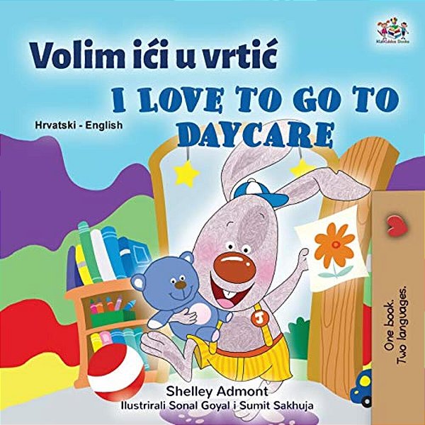 I Love To Go To Daycare (Croatian English Bilingual Book For Kids)-..