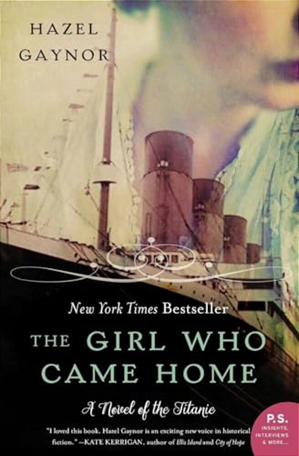 The Girl Who Came Home: A Novel Of The Titanic-..