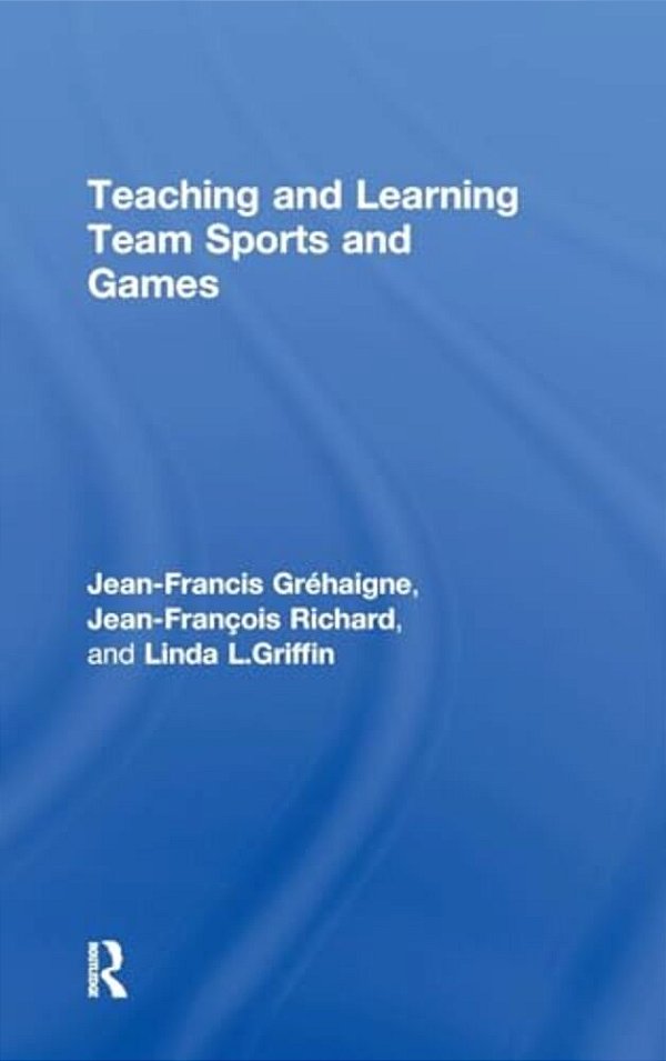 Teaching And Learning Team Sports And Games-..