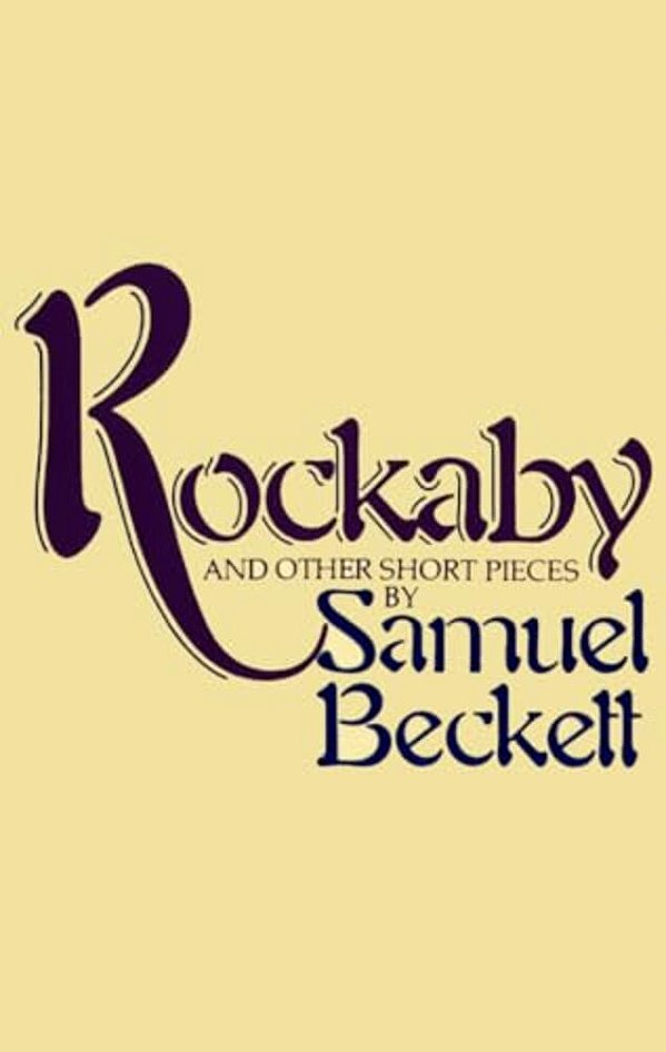 Rockabye And Other Short Pieces-..