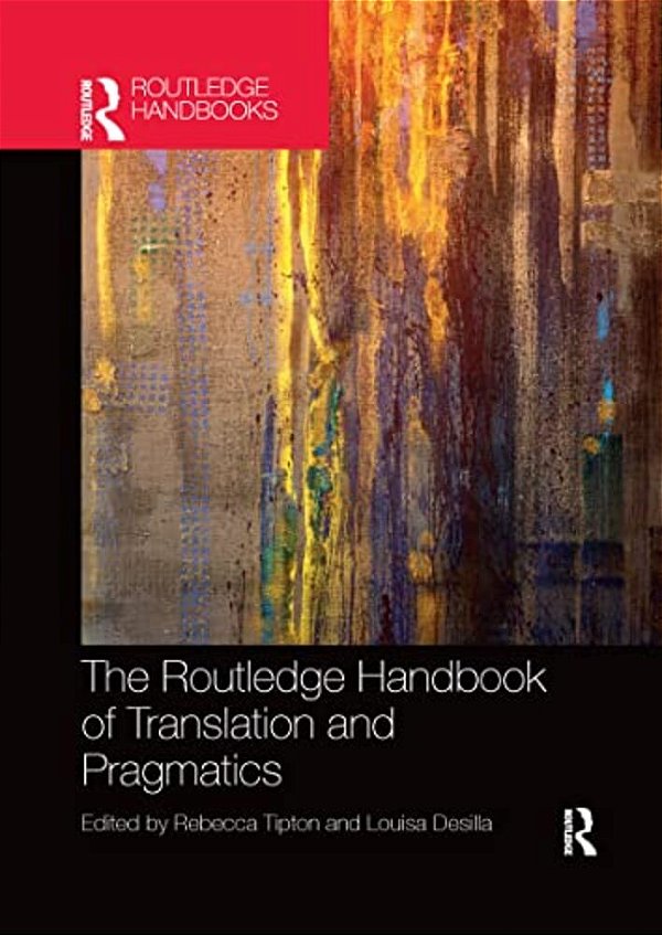 The Routledge Handbook Of Translation And Pragmatics-..