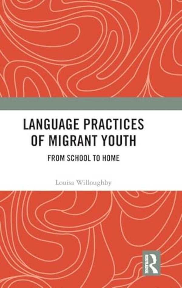 Language Practices Of Migrant Youth: From School To Home-..