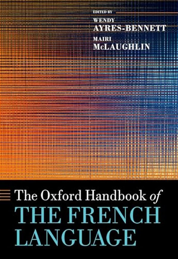 The Oxford Handbook Of The French Language-..