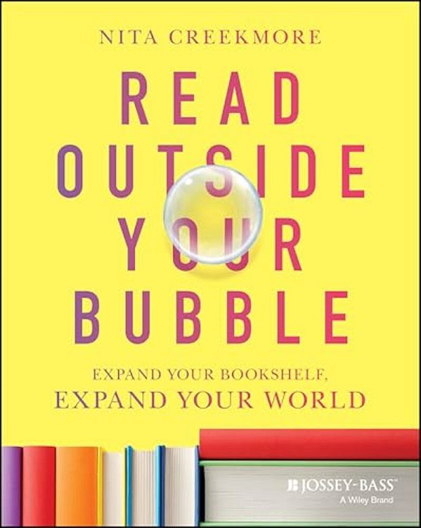 Read Outside Your Bubble: Expand Your Bookshelf, Expand Your World-..