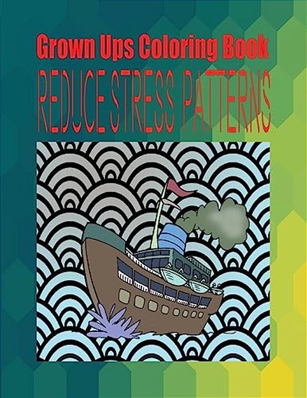 Grown Ups Coloring Book Reduce Stress Patterns Mandalas-..