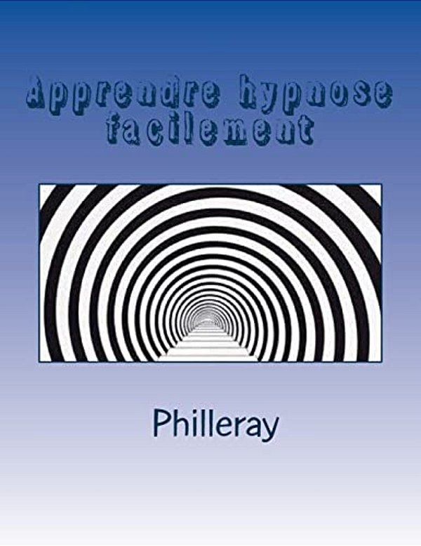 Apprendre Hypnose Facilement-..