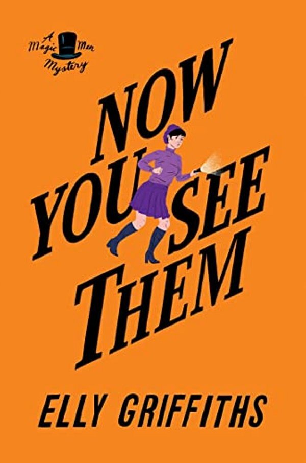 Now You See Them: A Mystery-..