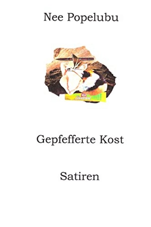 Gepfefferte Kost: Satiren-..