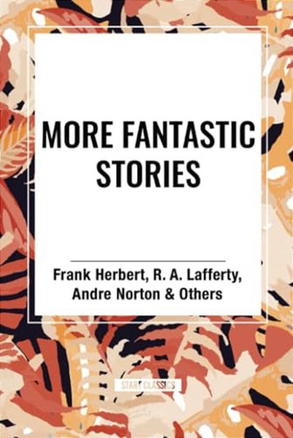 More Fantastic Stories-..
