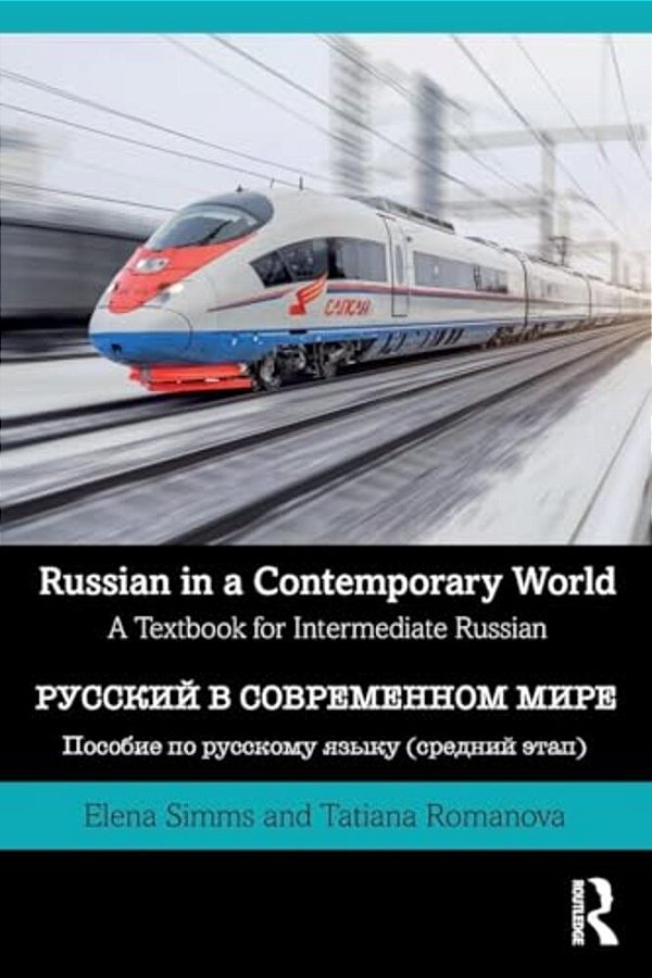 Russian In A Contemporary World: A Textbook For Intermediate Russian-..