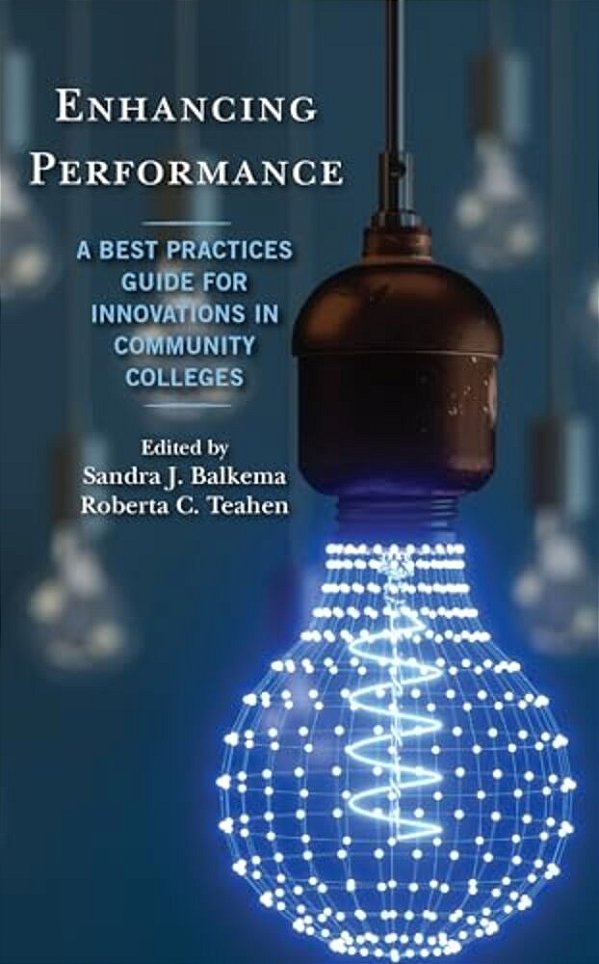 Enhancing Performance: A Best Practices Guide For Innovations In Community Colleges-..