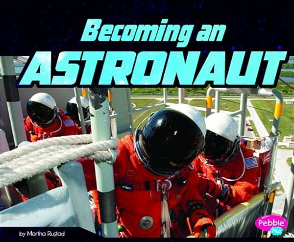 Becoming An Astronaut-..