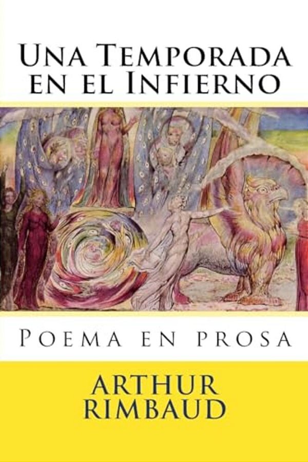 Una Temporada En El Infierno: Poema En Prosa-..