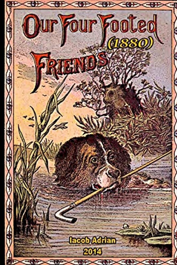 Our Four Footed Friends (1880)-..