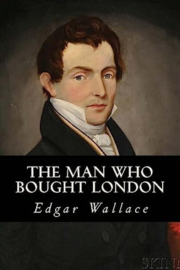 The Man Who Bought London-..