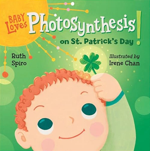 Baby Loves Photosynthesis On St. Patrick's Day!-..