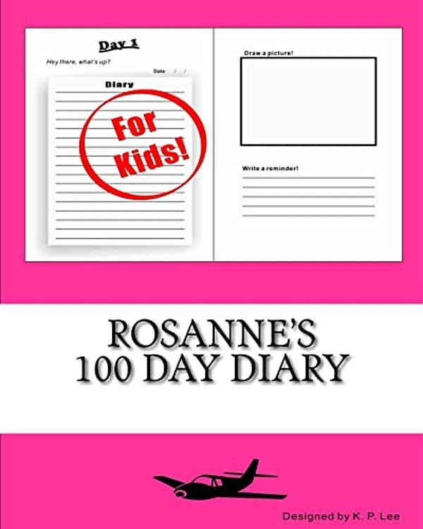 Rosanne's 100 Day Diary-..