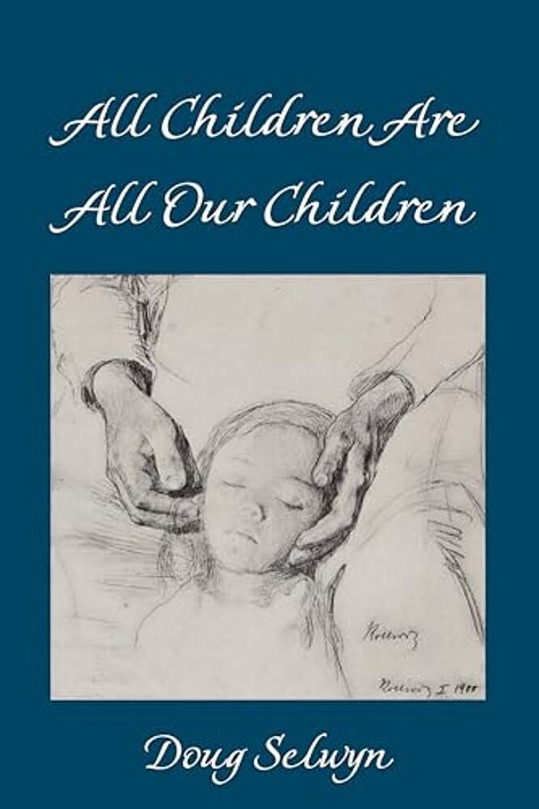 All Children Are All Our Children-..