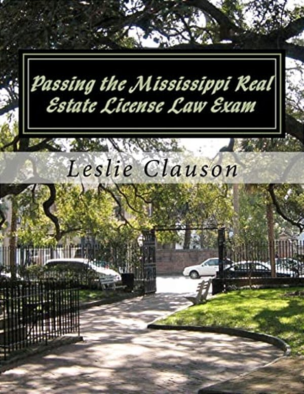 Passing The Mississippi Real Estate License Law Exam-..