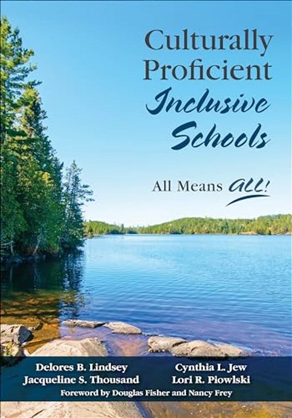 Culturally Proficient Inclusive Schools: All Means All!-..
