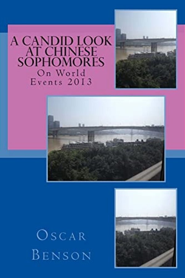 A Candid Look At Chinese Sophomore: On World Events 2013-..