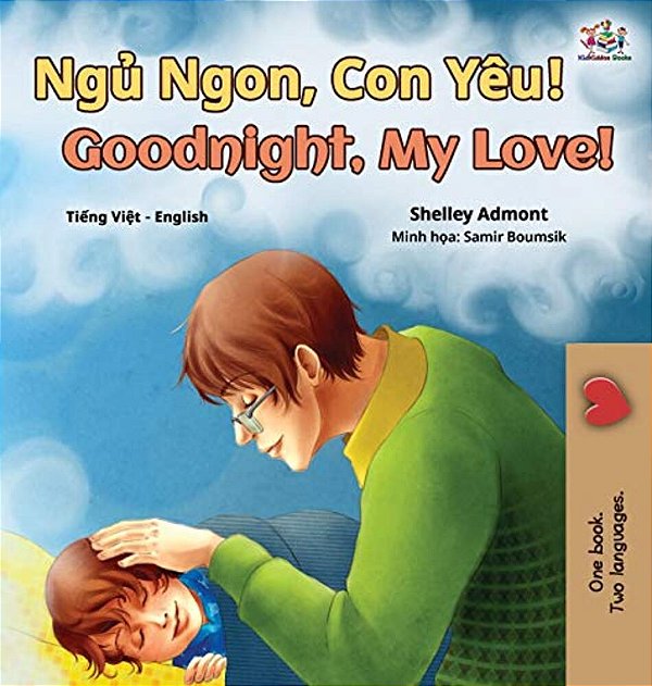Goodnight, My Love! (Vietnamese English Bilingual Book For Kids)-..