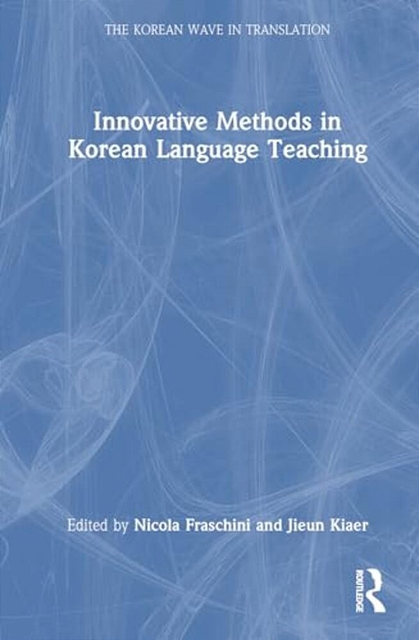 Innovative Methods In Korean Language Teaching-..
